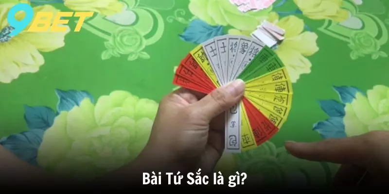 Bài Tứ Sắc là gì?