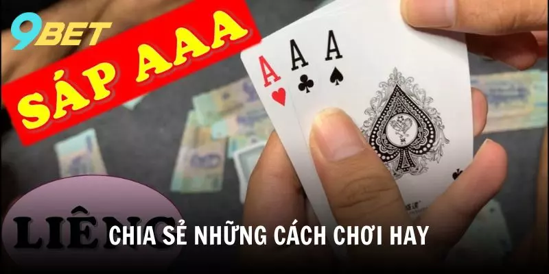 Chia sẻ những cách chơi hay