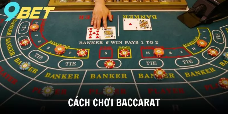 Bật mí cách chơi Baccarat không bao giờ thua cược thủ cần biết