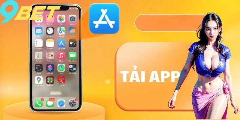 Tải App 9Bet – Bước Vào Thế Giới Giải Trí Trong Lòng Bàn Tay